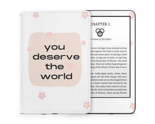 Lux Skins Kindle You Deserve The World Kindle Gen 11 Skins - Meme Quotes Skin